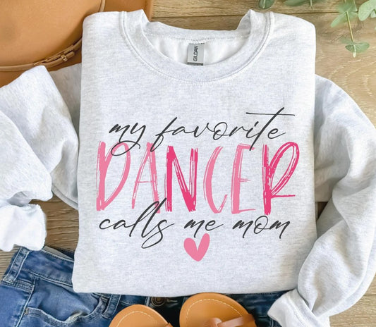My favorite dancer calls me mom grey crewneck sweater