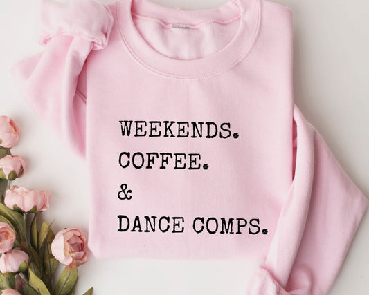 Weekends. Coffee. & Dance Comps. Pink Sweater