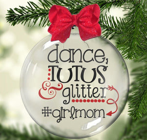 Dance, Tutus & Glitter Dance Mom Floating Ornament